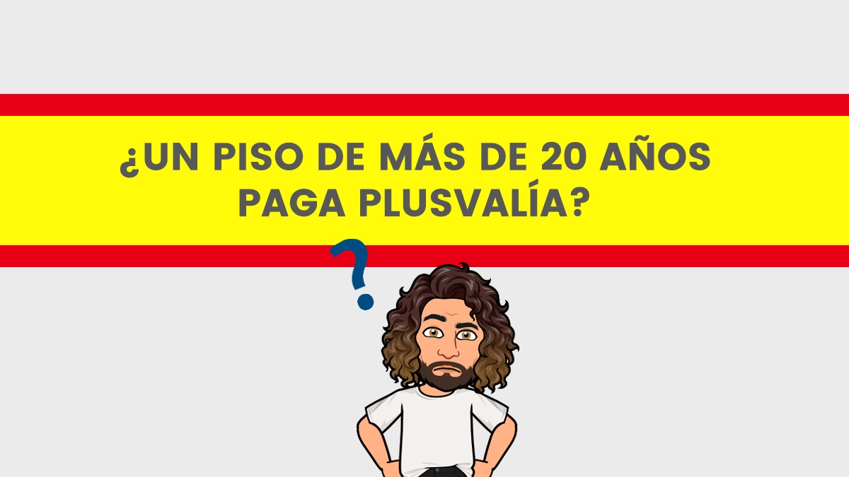 Plusval A Y Pisos De A Os Debes Pagar