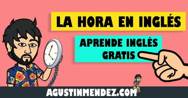 Las Horas En Ingles Vocabulario Basico En Ingles