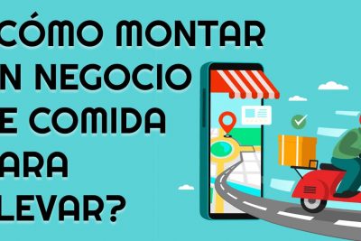 como montar un negocio de comida para llevar
