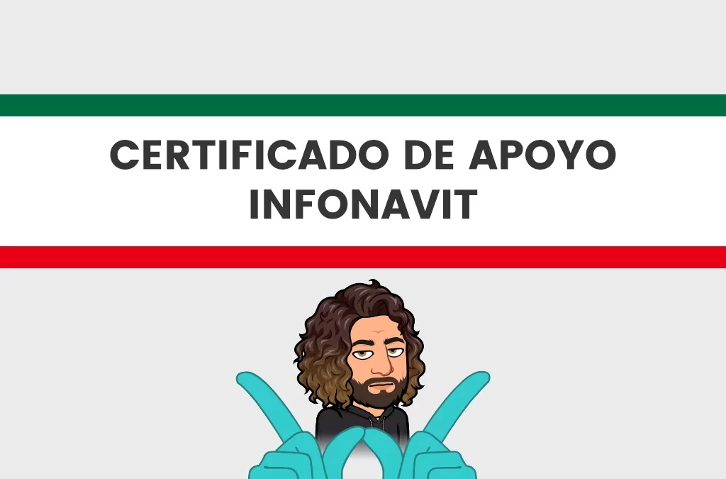 Certificado de Apoyo Infonavit