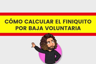 Cómo calcular el finiquito por baja voluntaria