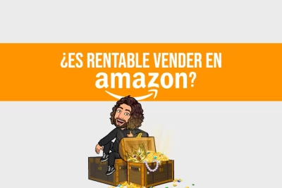 Es rentable vender en Amazon: guía completa para potenciar tus ventas en línea.