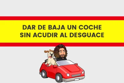 Cómo dar de baja un coche sin acudir al desguace