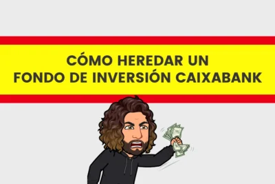 como heredar un fondo de inversión Caixabank