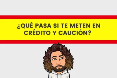 Qué pasa si te meten en Crédito y Caución