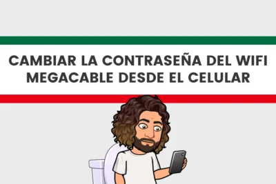 cambiar la contraseña del wifi Megacable desde el celular